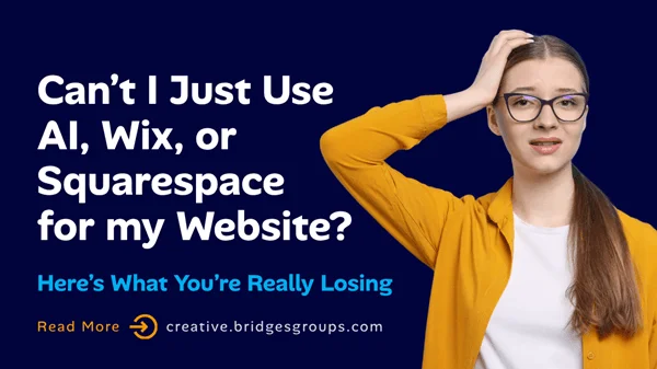 Can’t I Just Use AI, Wix, or Squarespace for my Website?